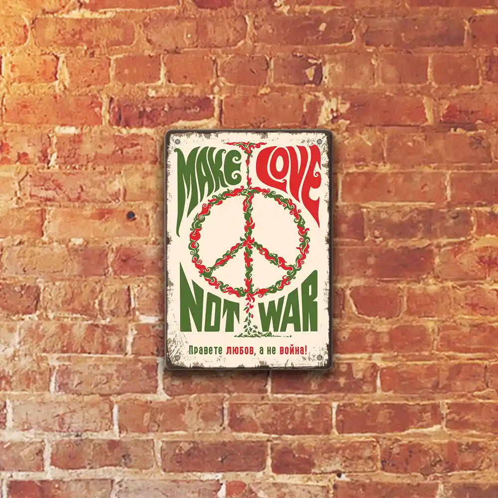 Make love, not war! - liratech.bg metalna tabelka