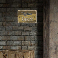 Тука е така! - винтидж метална табелка